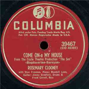 Rosemary Clooney - Come On-a My House / Rose Of The Mountain