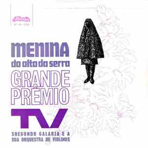 Shegundo Galarza - Menina Do Alto Da Serra Grande Prémio Tv