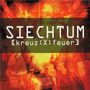 Siechtum - Kreuz:X:Feuer