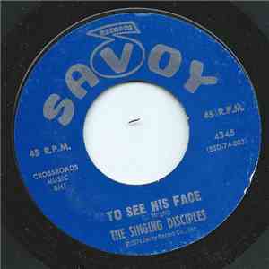 Singing Disciples - To See His Face