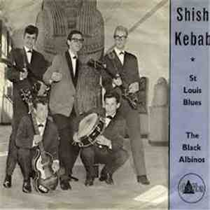 The Black Albinos - Shish Kebab