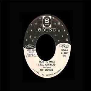 The Capreez - It'S Good To Be Home Again / How to make a sad man glad