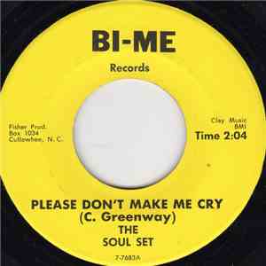 The Soul Set - Please Don't Make Me Cry / Will You Ever Learn