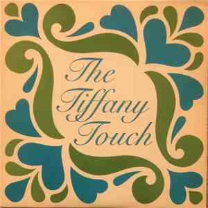 Tiffanys - The Tiffany Touch