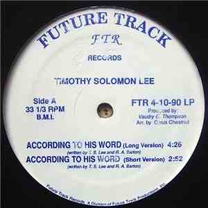 Timothy Solomon Lee - According To His Word