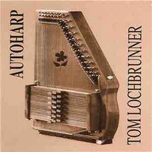 Tom Lochbrunner - Autoharp