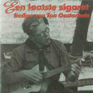 Ton Oosterhuis - Een Laatste Sigaret
