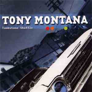 Tony Montana - Tombstone Shuffle