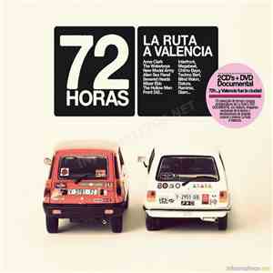 Various - 72 Horas : La Ruta A Valencia