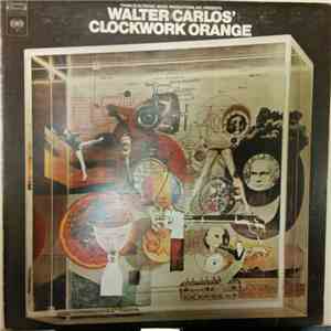 Walter Carlos - Walter Carlos' Clockwork Orange