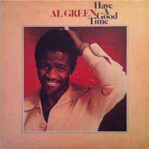 Al Green - Have A Good Time
