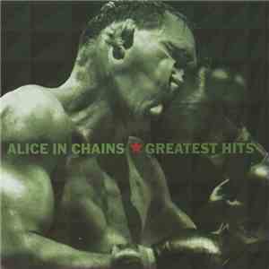 Alice In Chains - Greatest Hits