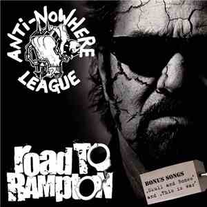 Anti-Nowhere League - Road To Rampton