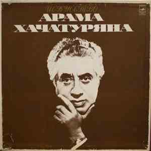 Aram Khatchaturian - Искусство Арама Хачатуряна = The Art Of Aram Khatchaturian