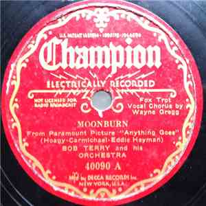 Bob Terry And His Orchestra - Moonburn / My Heart And I