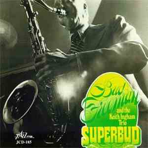 Bud Freeman and The Keith Ingham Trio - Superbud