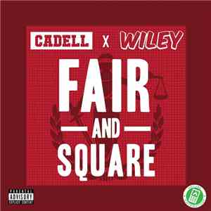 Cadell Featuring Wiley  - Fair And Square