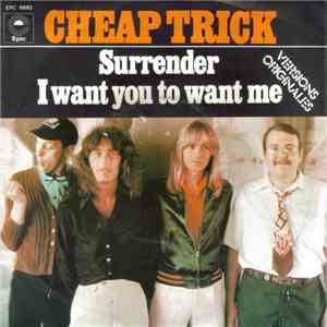 Cheap Trick - Surrender / I Want You To Want Me