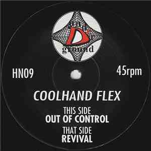 Coolhand Flex - Out Of Control / Revival