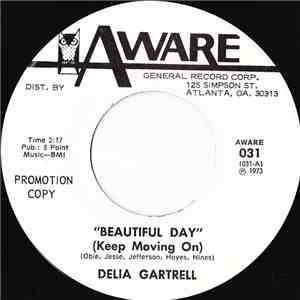 Delia Gartrell - Beautiful Day (Keep Moving On)
