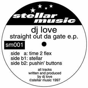 DJ Love - Straight Out Da Gate E.P.