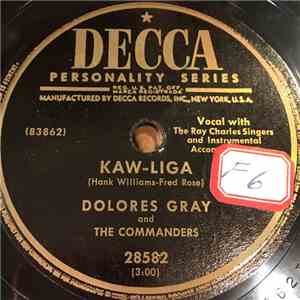 Dolores Gray And The Commanders - Kaw-Liga / My Heart Is A Kingdom