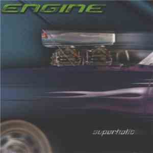 Engine - Superholic