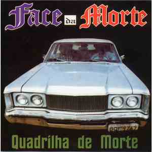 Face Da Morte - Quadrilha De Morte