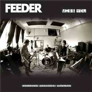 Feeder - Miss You