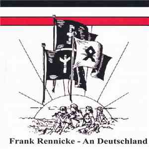 Frank Rennicke - An Deutschland