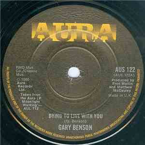 Gary Benson - Dying To Live With You