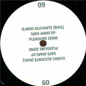 Ilario Alicante - Says Jams EP