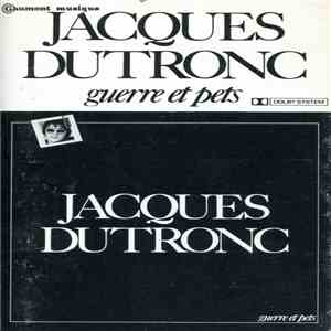 Jacques Dutronc - Guerre Et Pets
