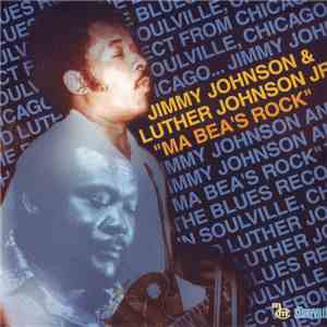 Jimmy Johnson  & Luther Johnson Jr. - Ma Bea's Rock