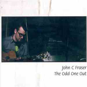 John C Fraser - The Odd One Out