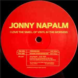 Jonny Napalm - I Love The Smell Of Vinyl In The Morning