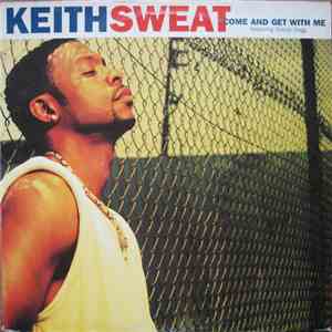 Keith Sweat - Come And Get With Me