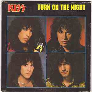 Kiss - Turn On The Night