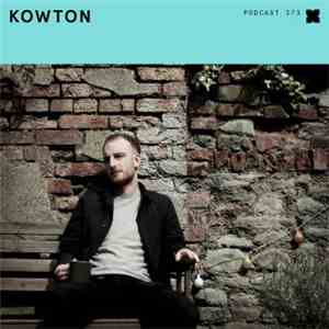 Kowton - Podcast 373