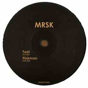 MRSK - Twirl / Pinkman