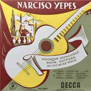 Narciso Yepes - Musique Espagnole Pour Guitare Du XVIe Au XXe Siècle