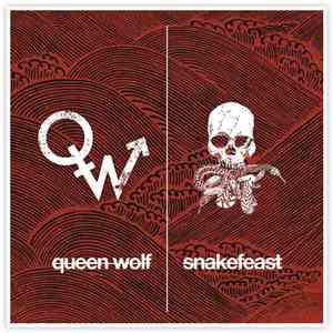 Queen Wolf, Snakefeast - Queen Wolf / Snakefeast