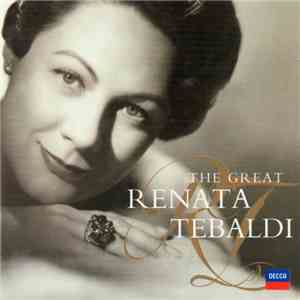 Renata Tebaldi - The Great Renata Tebaldi