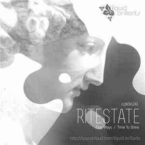 Ritestate - Easy Ways / Time To Shine