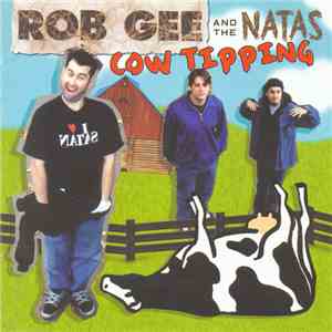 Rob Gee and The Natas - Cow Tipping