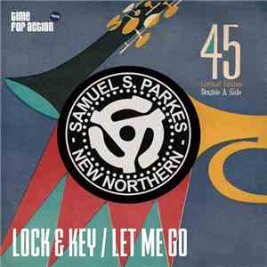 Samuel S. Parkes - Lock & Key / Let Me Go