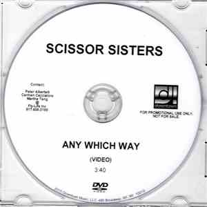 Scissor Sisters - Any Which Way