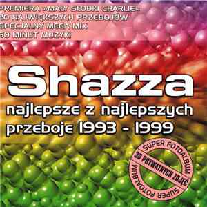 Shazza  - Najlepsze Z Najlepszych - Przeboje 1993-1999