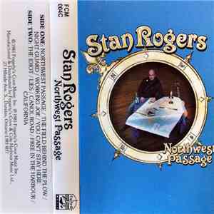 Stan Rogers - Northwest Passage