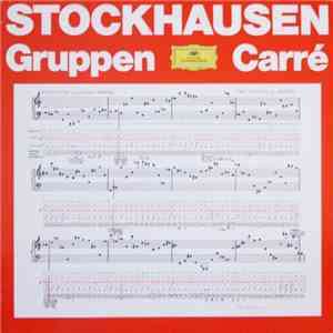Stockhausen - Gruppen • Carré